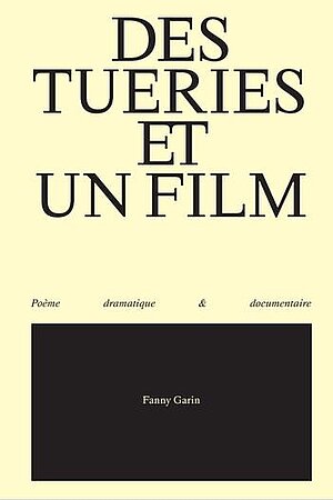 Fanny Garin - Première de couverture "Des tueries et un film"